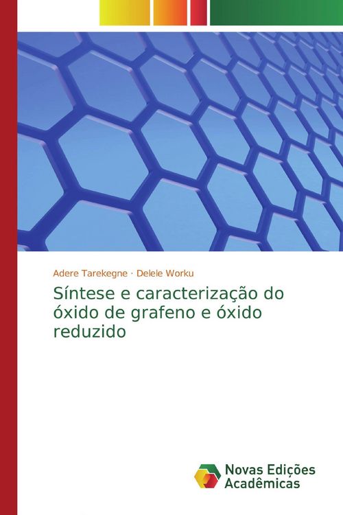 Produktbild: S&iacute;ntese e caracteriza&ccedil;&atilde;o do &oacute;xido de grafeno e &oacute;xido reduzido