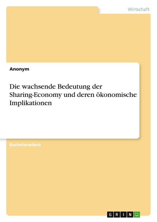 Produktbild: Die wachsende Bedeutung der Sharing-Economy und deren &ouml;konomische Implikationen