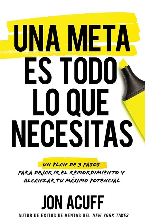 Produktbild: Una Meta Es Todo Lo Que Necesitas