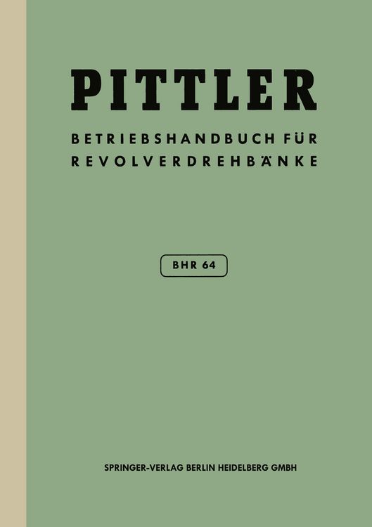 Produktbild: Betriebs-Handbuch BHR 64 f&uuml;r Pittler-Revolverdrehb&auml;nke