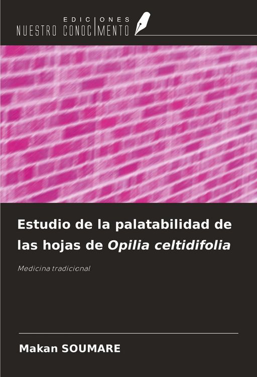 Produktbild: Estudio de la palatabilidad de las hojas de Opilia celtidifolia