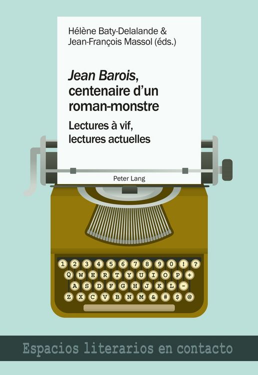Produktbild: &laquo;Jean Barois&raquo;, centenaire d&rsquo;un roman-monstre