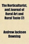 Produktbild: The Horticulturist, and Journal of Rural Art and Rural Taste (7)
