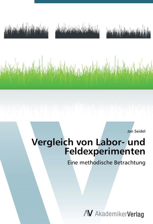 Produktbild: Vergleich von Labor- und Feldexperimenten