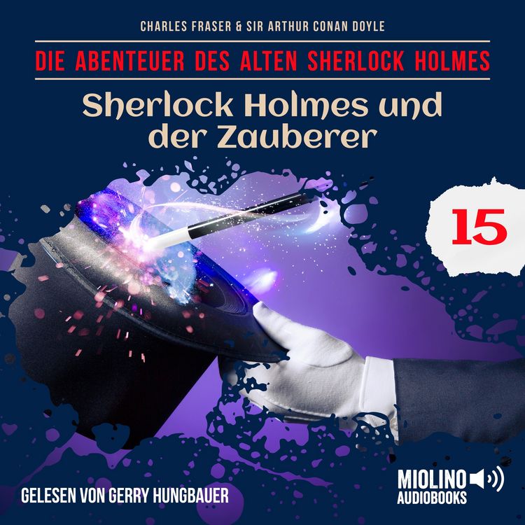 Produktbild: Sherlock Holmes und der Zauberer (Die Abenteuer des alten Sherlock Holmes, Folge 15)
