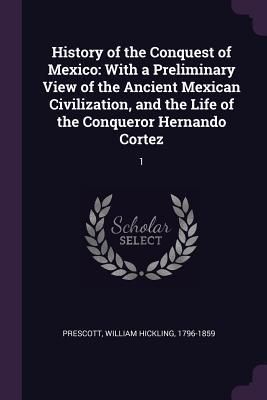 Produktbild: History of the Conquest of Mexico