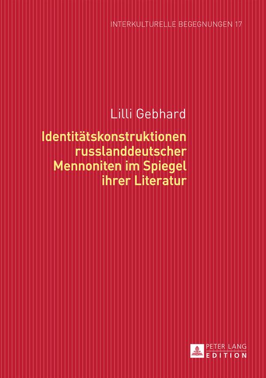 Produktbild: Identitaetskonstruktionen russlanddeutscher Mennoniten im Spiegel ihrer Literatur
