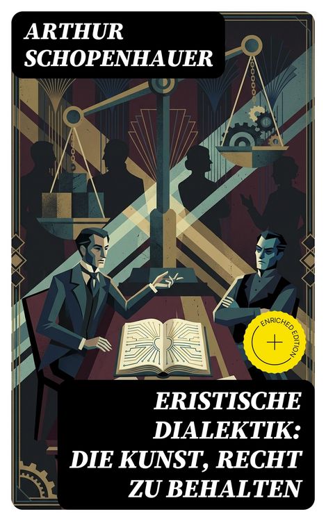Produktbild: Eristische Dialektik: Die Kunst, Recht zu behalten