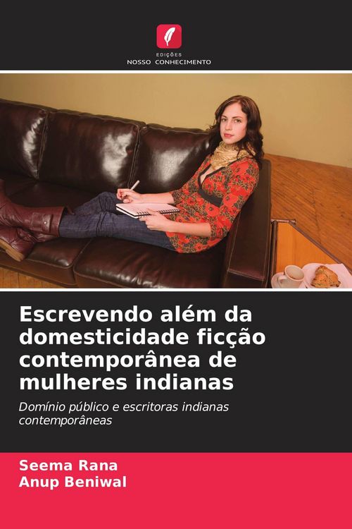 Produktbild: Escrevendo al&eacute;m da domesticidade fic&ccedil;&atilde;o contempor&acirc;nea de mulheres indianas