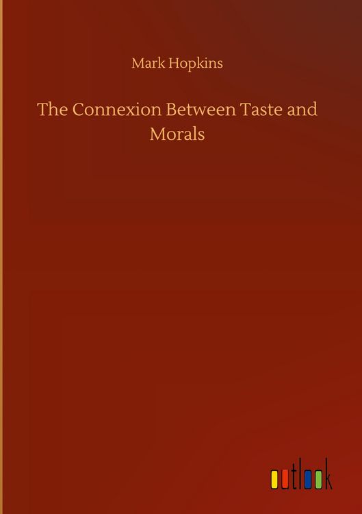 Produktbild: The Connexion Between Taste and Morals