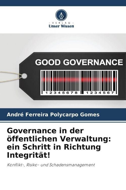 Produktbild: Governance in der &ouml;ffentlichen Verwaltung: ein Schritt in Richtung Integrit&auml;t!