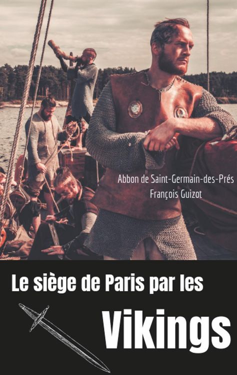 Produktbild: Le si&egrave;ge de Paris par les Vikings (885-887)