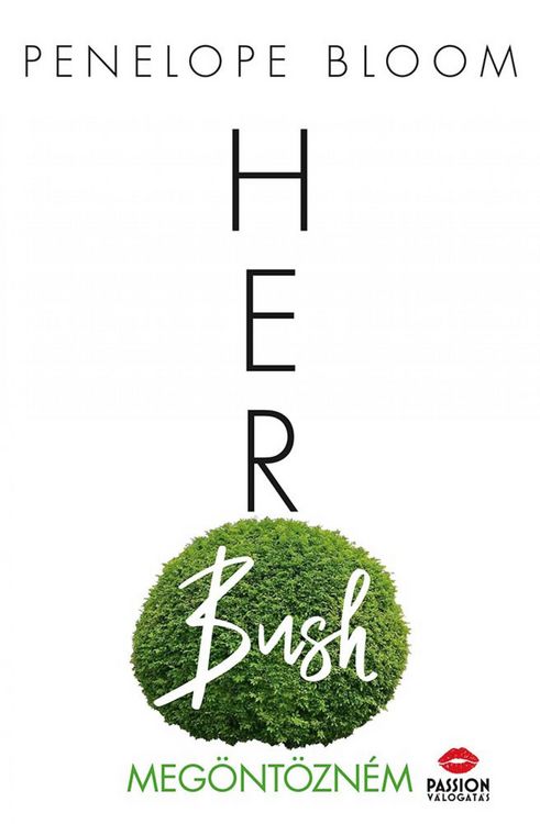 Produktbild: Her Bush - Meg&ouml;nt&ouml;zn&eacute;m