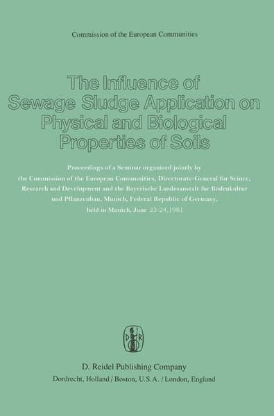 Produktbild: The Influence of Sewage Sludge Application on Physical and Biological Properties of Soils