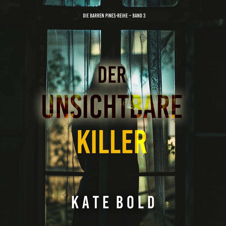 Produktbild: Der unsichtbare Killer (Die Barren Pines-Reihe &ndash; Band 3)