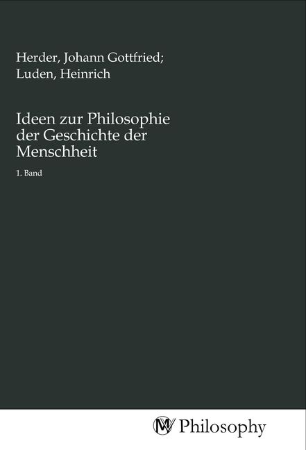 Produktbild: Ideen zur Philosophie der Geschichte der Menschheit