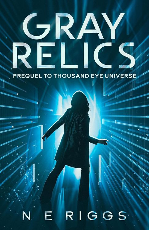Produktbild: Gray Relics (Thousand Eye Universe, #0)