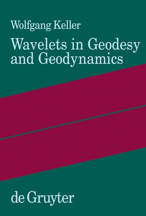 Produktbild: Wavelets in Geodesy and Geodynamics