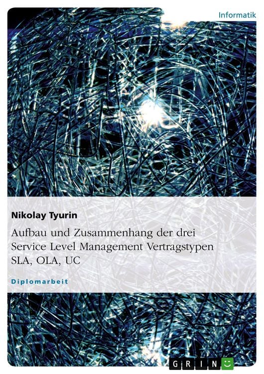 Produktbild: Aufbau und Zusammenhang der drei Service Level Management Vertragstypen SLA, OLA, UC