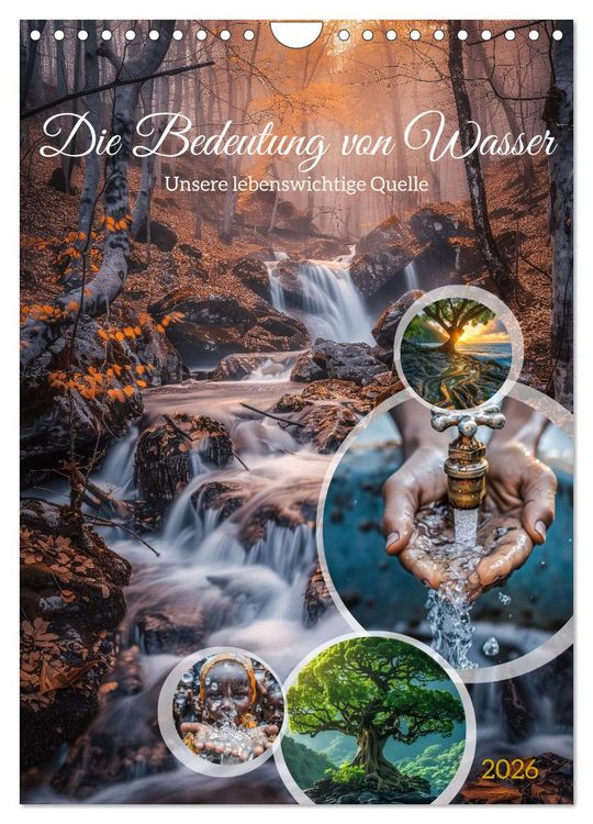 Produktbild: Die Bedeutung von Wasser (Wandkalender 2026 DIN A4 hoch), CALVENDO Monatskalender