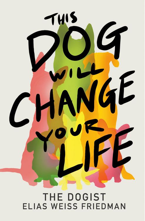Produktbild: This Dog Will Change Your Life