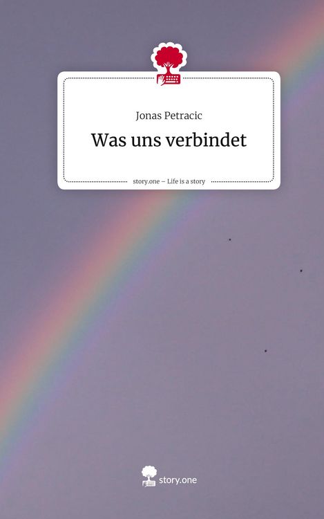 Produktbild: Was uns verbindet. Life is a Story - story.one