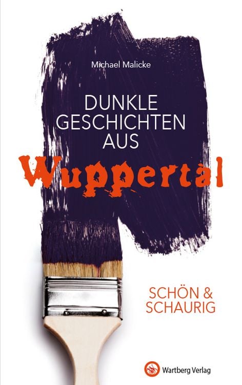 Produktbild: SCH&Ouml;N & SCHAURIG &ndash; Dunkle Geschichten aus Wuppertal