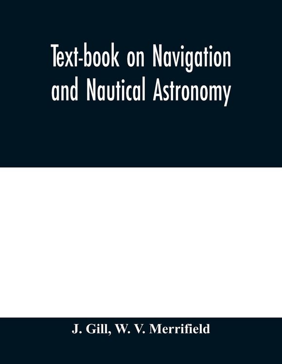 Produktbild: Text-book on navigation and nautical astronomy