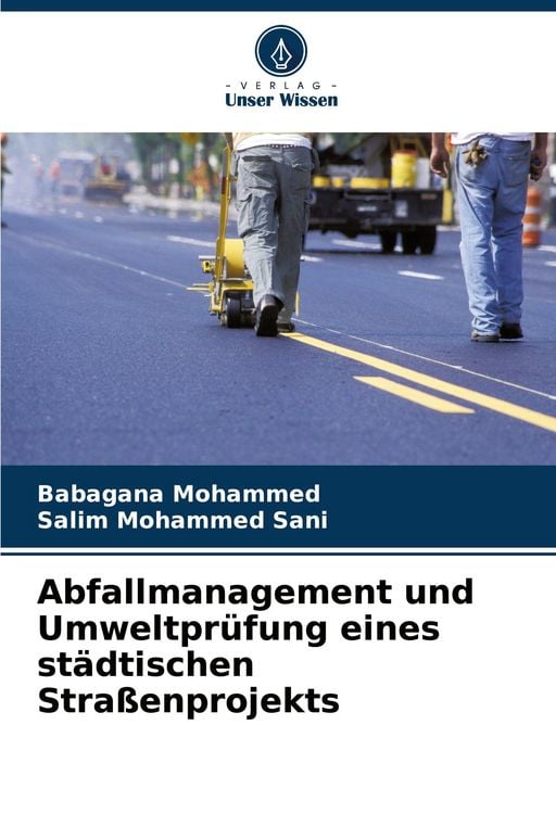 Produktbild: Abfallmanagement und Umweltpr&uuml;fung eines st&auml;dtischen Stra&szlig;enprojekts