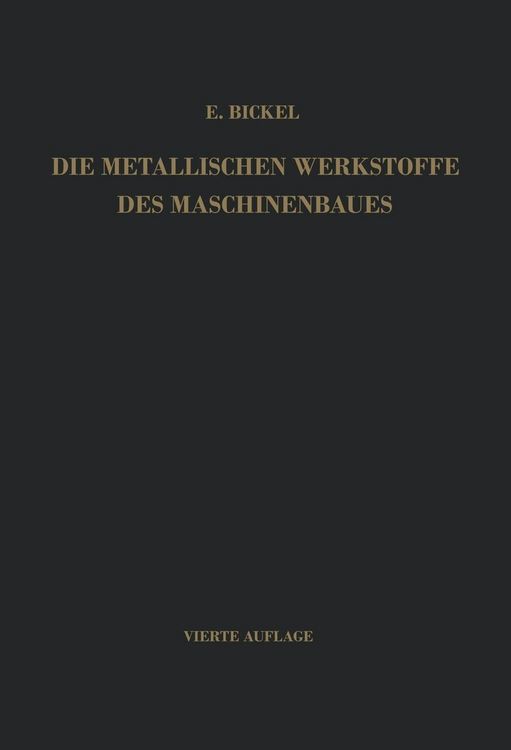 Produktbild: Die Metallischen Werkstoffe des Maschinenbaues