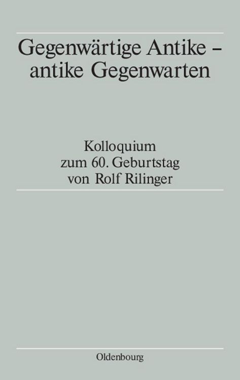 Produktbild: Gegenw&auml;rtige Antike - antike Gegenwarten