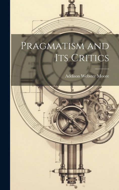 Produktbild: Pragmatism and its Critics