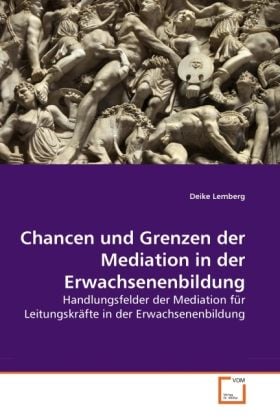 Produktbild: Lemberg, D: Chancen und Grenzen der Mediation in der Erwachs