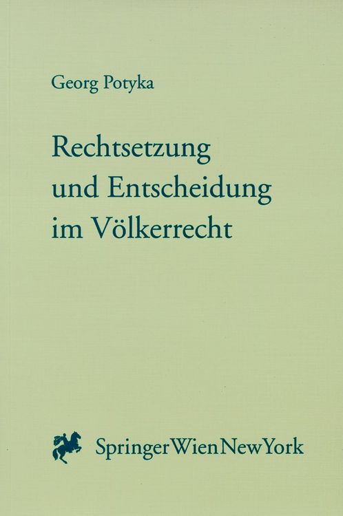Produktbild: Rechtsetzung und Entscheidung im V&ouml;lkerrecht