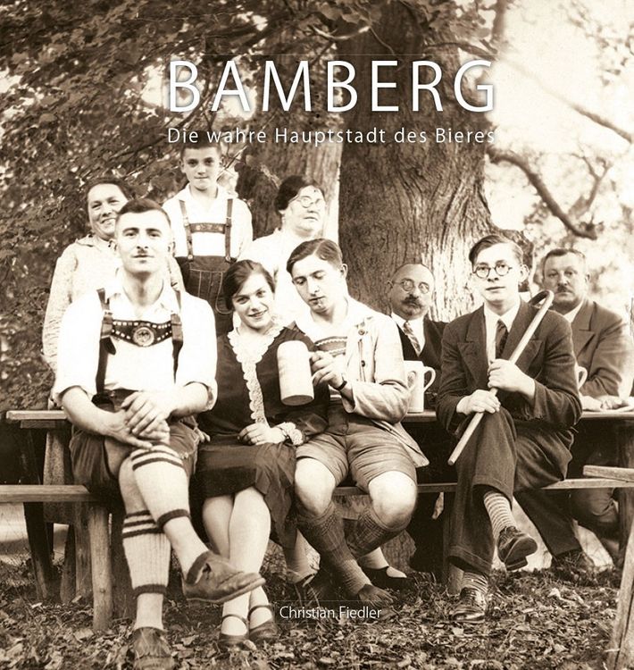 Produktbild: Bamberg - Die wahre Hauptstadt des Bieres