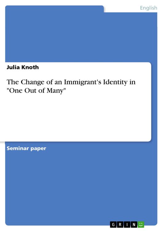 Produktbild: The Change of an Immigrant's Identity in "One Out of Many"