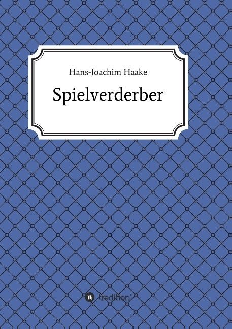 Produktbild: Tobias Blank Spielverderber
