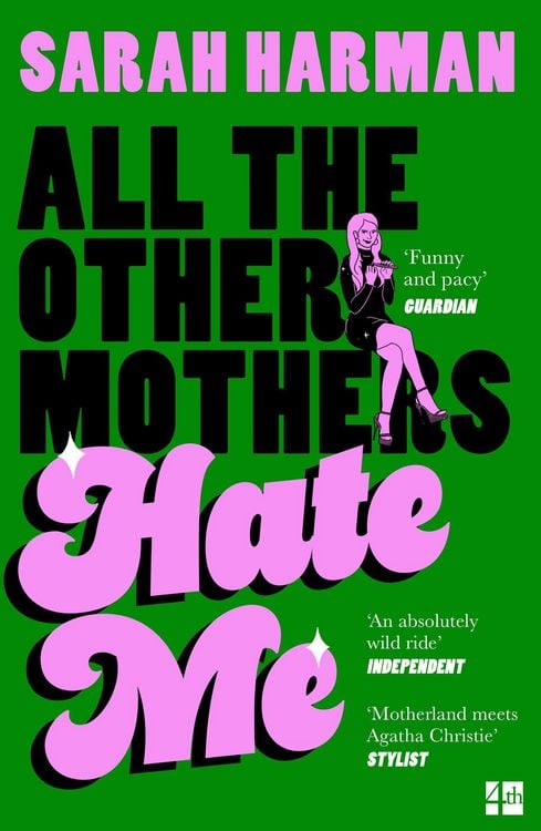 Produktbild: All The Other Mothers Hate Me