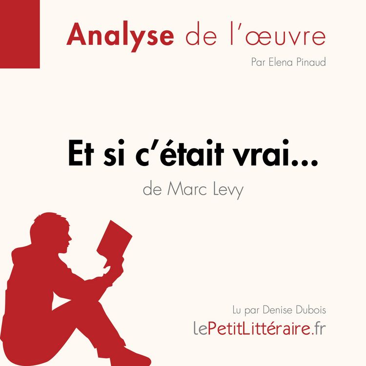 Produktbild: Et si c'&eacute;tait vrai... de Marc Levy (Analyse de l'oeuvre)