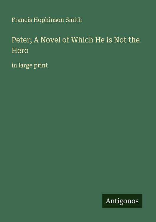 Produktbild: Peter; A Novel of Which He is Not the Hero