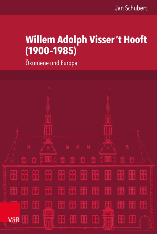 Bild vom Artikel Willem Adolph Visser ’t Hooft (1900–1985) vom Autor Jan Schubert