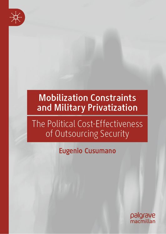 Produktbild: Mobilization Constraints and Military Privatization
