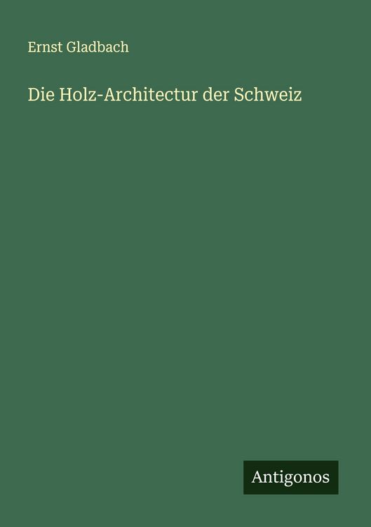 Produktbild: Die Holz-Architectur der Schweiz