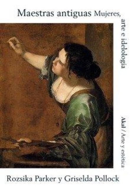 Produktbild: Maestras antiguas : mujeres, arte e ideolog&iacute;a