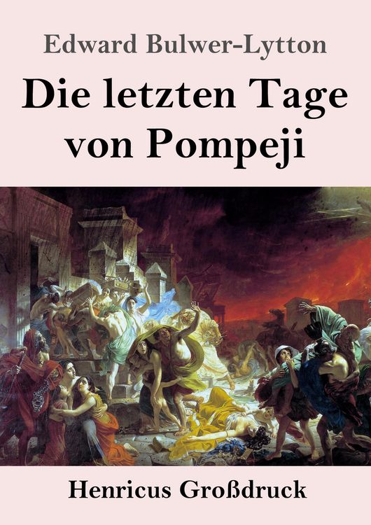 Produktbild: Die letzten Tage von Pompeji (Gro&szlig;druck)