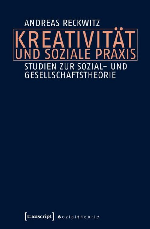 Produktbild: Kreativit&auml;t und soziale Praxis
