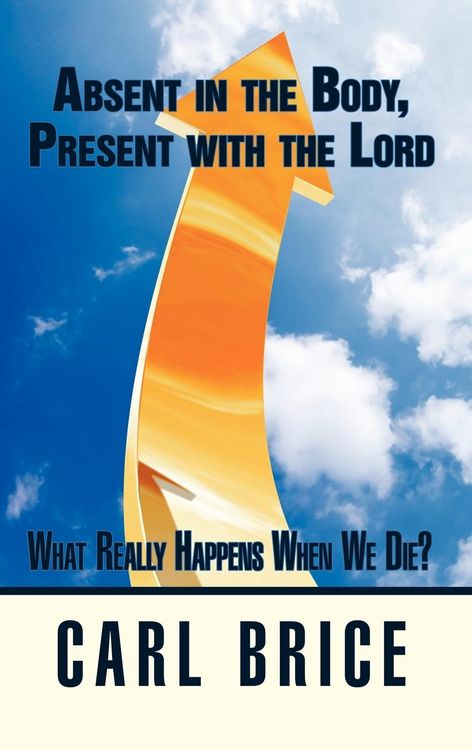Produktbild: Absent in the Body, Present with the Lord