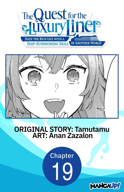 Produktbild: The Quest for the Luxury Liner: Seize the Rich Life with a Ship-Summoning Skill in Another World #019