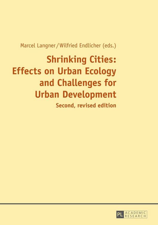 Produktbild: Shrinking Cities: Effects on Urban Ecology and Challenges for Urban Development