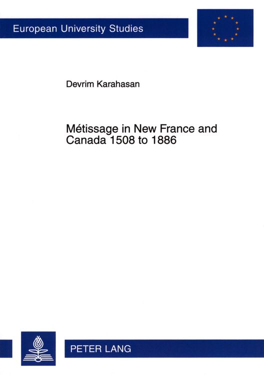 Produktbild: M&eacute;tissage in New France and Canada 1508 to 1886